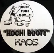 Kaos - Hochi Booty