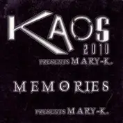 Kaos 2010 Presents Mary-K
