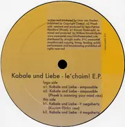 Kabale Und Liebe - Le' Chaim! E.P.