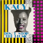 7inch Vinyl Single - Kacy - Don't Stop The Music