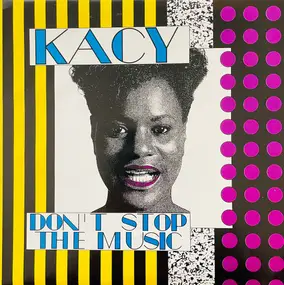 Kacy - Don't Stop The Music