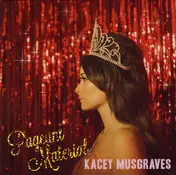 Kacey Musgraves - Pageant Material