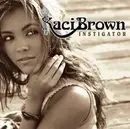 CD - Kaci Brown - Instigator