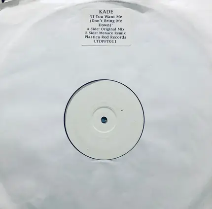 Kade - If You Want Me (Don't Bring Me Down)
