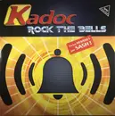 12inch Vinyl Single - Kadoc - Rock The Bells