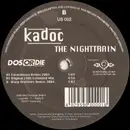 12inch Vinyl Single - Kadoc - The Nighttrain