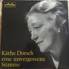 Käthe Dorsch - Eine unvergessene Stimme