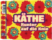 Käthe - Runter Auf Die Knie