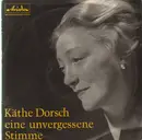 10'' - Käthe Dorsch - Eine unvergessene Stimme