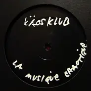 Käosklub - La Musique Chaotique