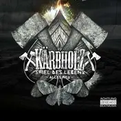 Kärbholz - Spiel Des Lebens-Alles Neu