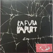 Kafvka - Kaputt