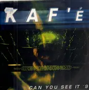 Kaf'é - Can You See It '98