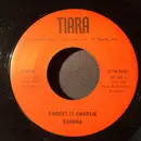 7inch Vinyl Single - Kahuna , Don Barrie - Forget It Charlie / Rose Of Cherry Bay