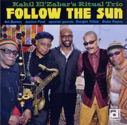 Kahil El'Zabar's Ritual Trio - Follow the Sun