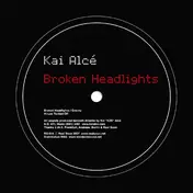 Kai Alce - Broken Headlights