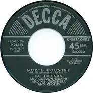 Kai Ericson And Gordon Jenkins and his Orchestra and Chorus - North Country / Bring Back The Sunshine