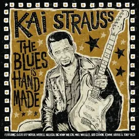 Kai Strauss - The Blues Is Handmade