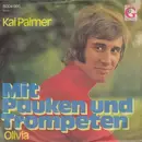 7inch Vinyl Single - Kai Palmer - Mit Pauken Und Trompeten