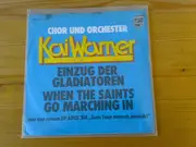 7inch Vinyl Single - Kai Warner Chor Und Orchester - Einzug Der Gladiatoren