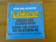 Kai Warner Chor Und Orchester - Einzug Der Gladiatoren