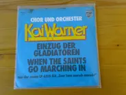 Kai Warner Chor Und Orchester - Einzug Der Gladiatoren