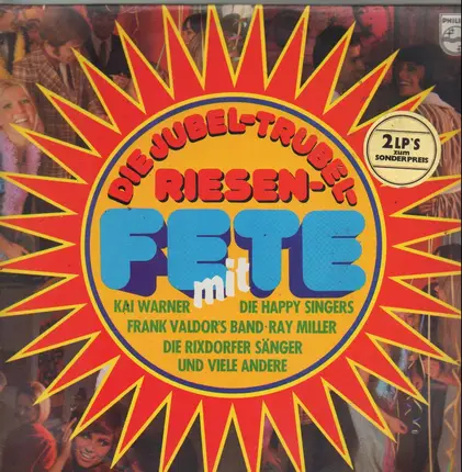 Kai Warner / Die Happy Singers a.o. - Die Jubel-Trubel-Riesen-Fete