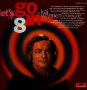 Kai Warner - Let's Go In 8