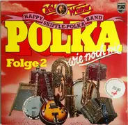 Kai Warner's Happy Skiffle Polka Band - Polka Wie Noch Nie