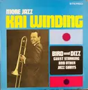 LP - Kai Winding Guest Starring Bird And Dizzy Gillespie - More Jazz