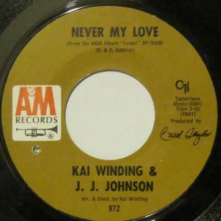 Kai Winding & J.J. Johnson - Never My Love / Saturday Night Is The Loneliest Night Of The Week