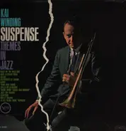 Kai Winding - Suspense Themes in Jazz