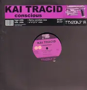 Kai Tracid - Conscious (Remixes)