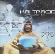 Kai Tracid - Skywalker E.P.