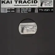 12inch Vinyl Single - Kai Tracid - Tiefenrausch (Remixes)
