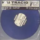 12inch Vinyl Single - Kai Tracid - Tiefenrausch (The Deep Blue) - blue vinyl