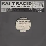 12inch Vinyl Single - Kai Tracid - Too Many Times (Remixes)