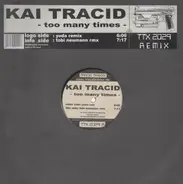 Kai Tracid - Too Many Times (Remixes)