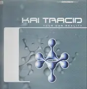 12inch Vinyl Single - Kai Tracid - Your Own Reality