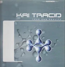 Kai Tracid - Your Own Reality