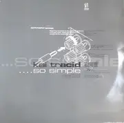 12inch Vinyl Single - Kai Tracid - So Simple