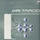 12inch Vinyl Single - Kai Tracid - Your Own Reality