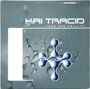 12inch Vinyl Single - Kai Tracid - Your Own Reality