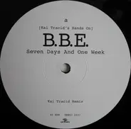 Kai Tracid's Hands On B.B.E. - Seven Days And One Week
