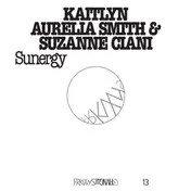 Kaitlyn Aurelia Smith - Frkwys Vol.13: Sunergy