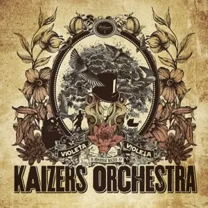 kaizers orchestra - Violeta Violeta I