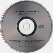 CD - Kaizers Orchestra - Ompa Til Du Dør
