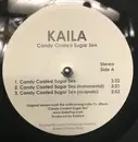 12inch Vinyl Single - Kaila - Candy Coated Sugar Sex - Limited Edition