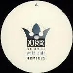 12inch Vinyl Single - Kaiser Souzai - Wild Side (Remixes)