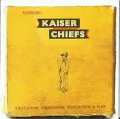 Kaiser Chiefs - Education, Education, Education & War